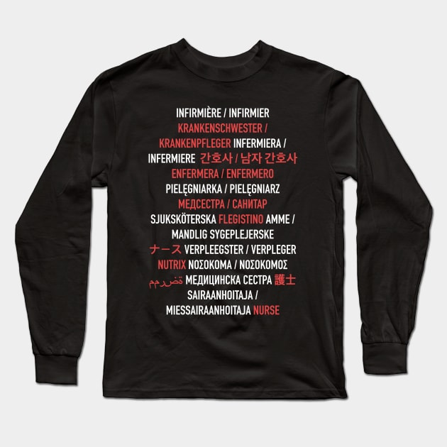 Nurse in Different Languages (Male and Female) Long Sleeve T-Shirt by isstgeschichte